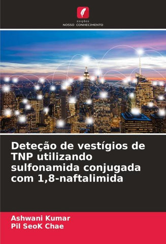 Deteção de vestígios de TNP utilizando sulfonamida conjugada com 1,8-naftalimida