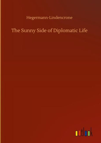 The Sunny Side of Diplomatic Life