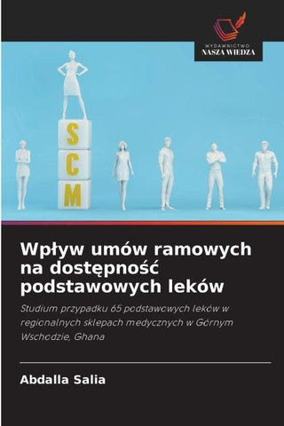 Wp¿yw umów ramowych na dost¿pno¿¿ podstawowych leków