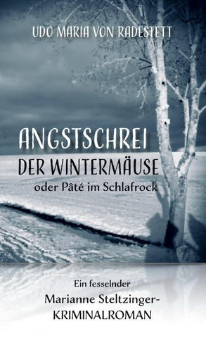 Angstschrei der Wintermäuse oder Pâté im Schlafrock