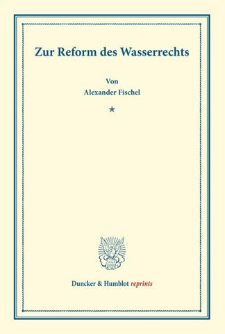 Zur Reform des Wasserrechts