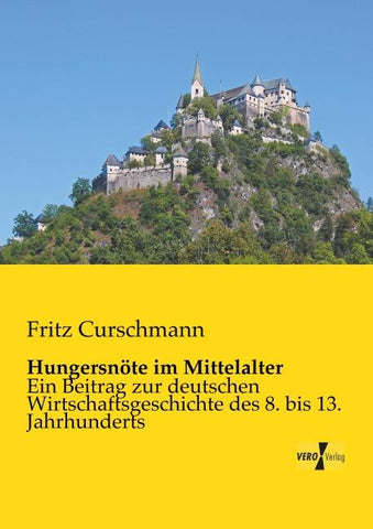 Hungersnöte im Mittelalter