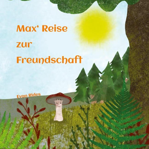 Max‘ Reise zur Freundschaft