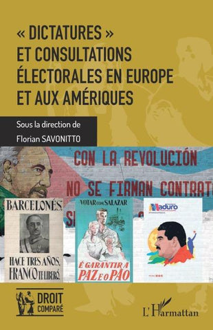 "Dictatures" et consultations électorales en Europe et aux Amériques
