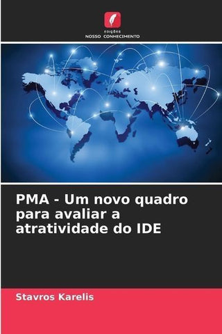 PMA - Um novo quadro para avaliar a atratividade do IDE
