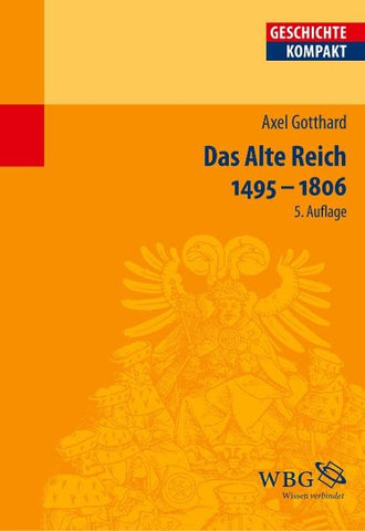Das Alte Reich 1495 – 1806