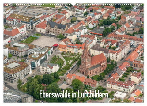 Eberswalde in Luftbildern (Wandkalender 2026 DIN A2 quer), CALVENDO Monatskalender