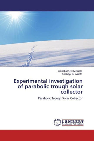 Experimental investigation of parabolic trough solar collector