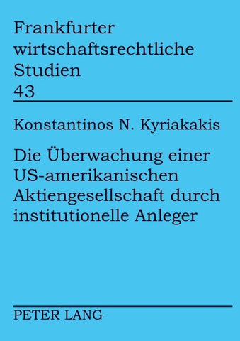 Die Überwachung einer US-amerikanischen Aktiengesellschaft durch institutionelle Anleger
