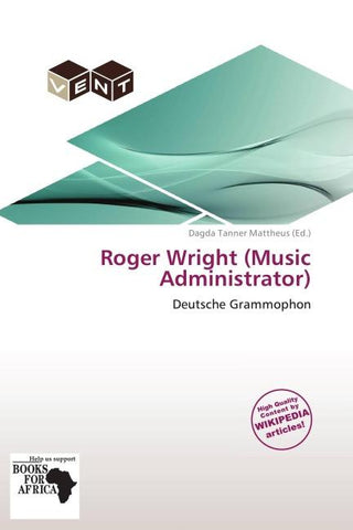 Roger Wright (Music Administrator)