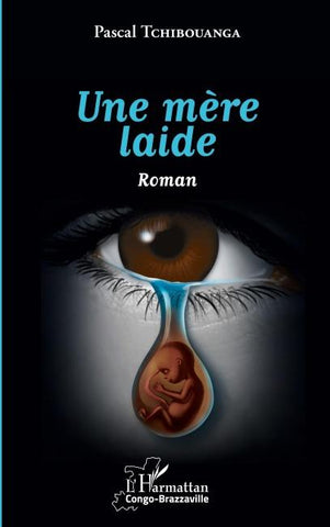 Une mère laide. Roman