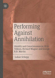 Performing Against Annihilation