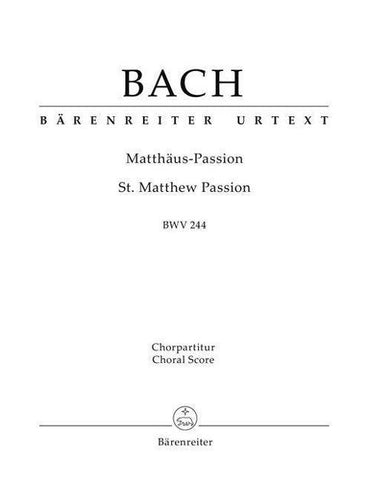 Matthäus-Passion (St. Matthew Passion) BWV 244