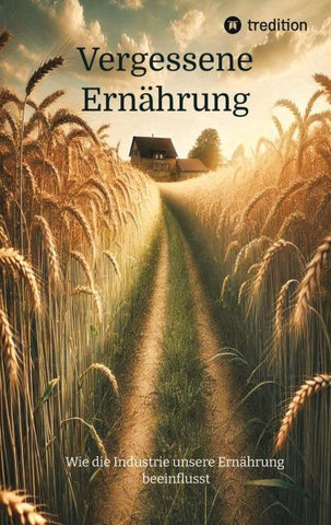 Vergessene Ernährung