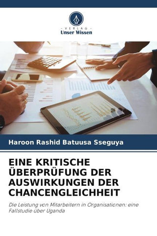 EINE KRITISCHE ÜBERPRÜFUNG DER AUSWIRKUNGEN DER CHANCENGLEICHHEIT