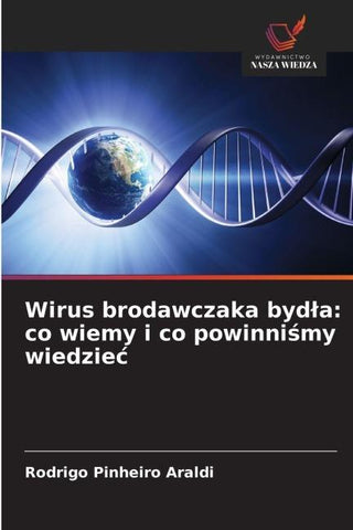 Wirus brodawczaka byd¿a: co wiemy i co powinni¿my wiedzie¿