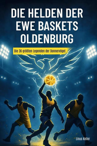 Die Helden der EWE Baskets Oldenburg