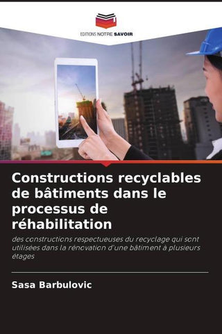 Constructions recyclables de bâtiments dans le processus de réhabilitation