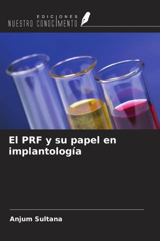 El PRF y su papel en implantología