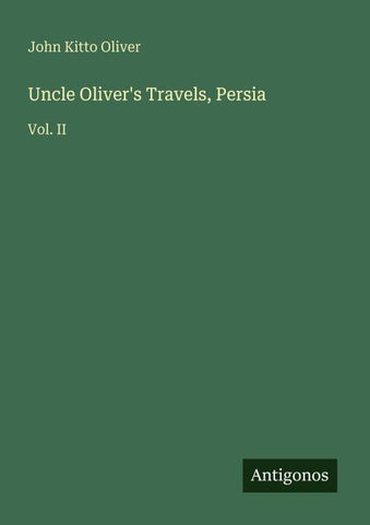 Uncle Oliver's Travels, Persia