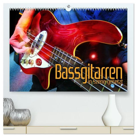 Bassgitarren in Szene gesetzt (hochwertiger Premium Wandkalender 2026 DIN A2 quer), Kunstdruck in Hochglanz