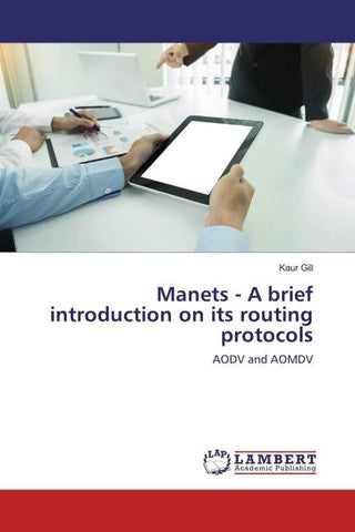 Manets - A brief introduction on its routing protocols
