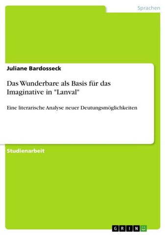 Das Wunderbare als Basis für das Imaginative in "Lanval"