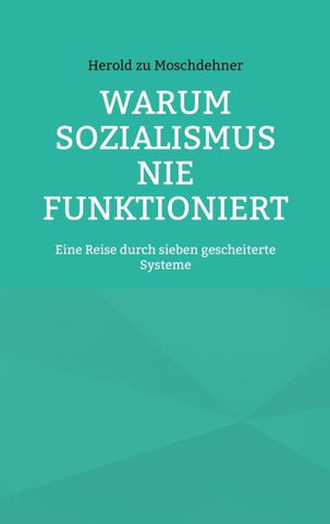 Warum Sozialismus nie funktioniert