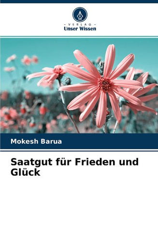Saatgut für Frieden und Glück