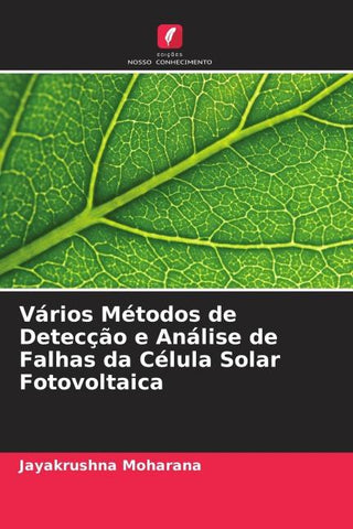 Vários Métodos de Detecção e Análise de Falhas da Célula Solar Fotovoltaica
