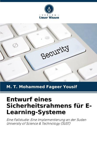 Entwurf eines Sicherheitsrahmens für E-Learning-Systeme