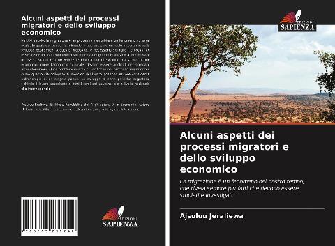 Alcuni aspetti dei processi migratori e dello sviluppo economico