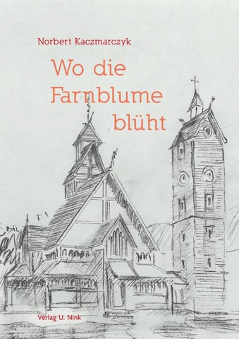 Wo die Farnblume blüht