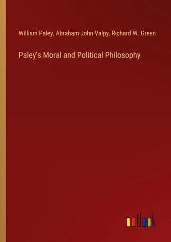 Paley's Moral and Political Philosophy