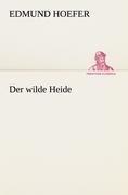 Der wilde Heide