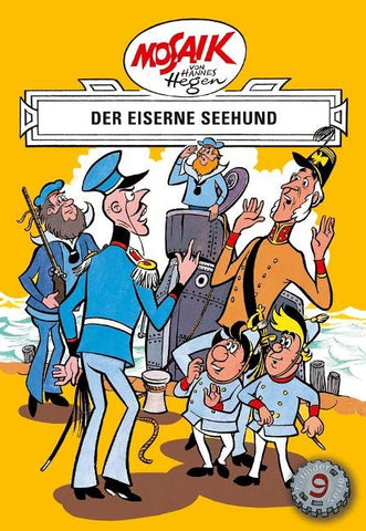Mosaik. Erfinder-Serie: Der eiserne Seehund, Bd. 9