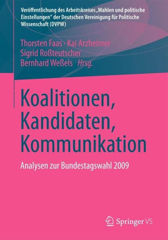 Koalitionen, Kandidaten, Kommunikation