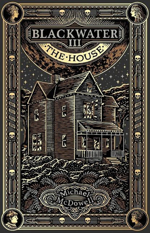 Blackwater III: The House