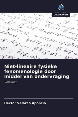 Niet-lineaire fysieke fenomenologie door middel van ondervraging