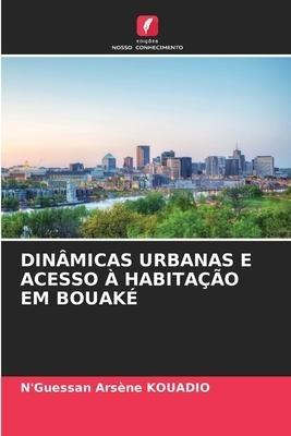 DINÂMICAS URBANAS E ACESSO À HABITAÇÃO EM BOUAKÉ