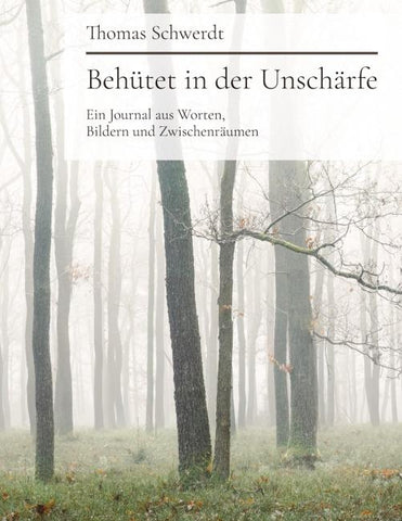 Behütet in der Unschärfe