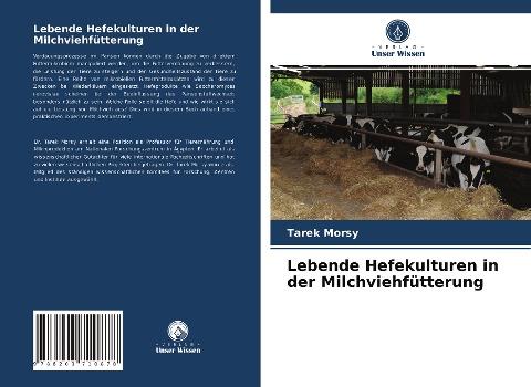 Lebende Hefekulturen in der Milchviehfütterung