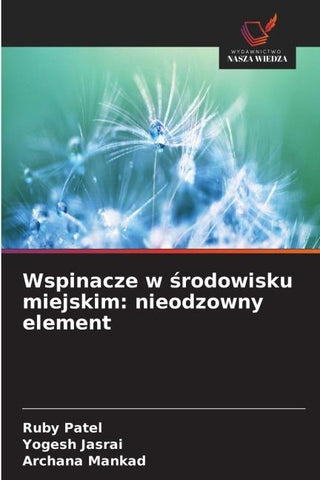 Wspinacze w ¿rodowisku miejskim: nieodzowny element