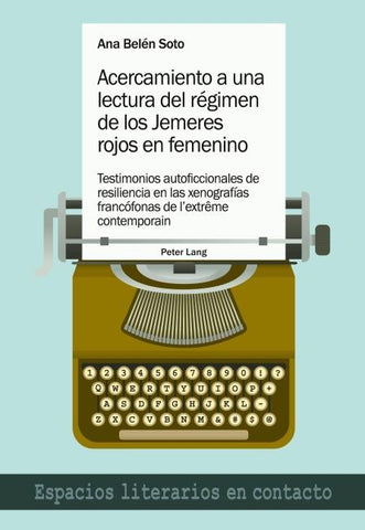 Acercamiento a una lectura del régimen de los Jemeres rojos en femenino
