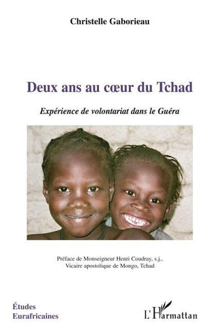 Deux ans au coeur du Tchad