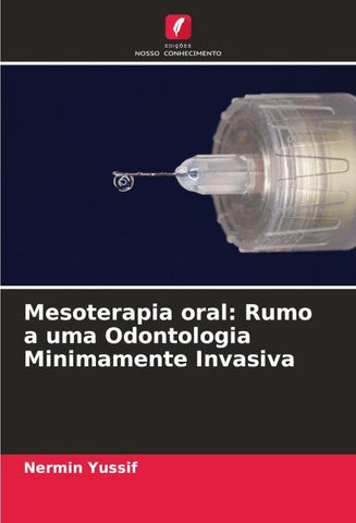 Mesoterapia oral: Rumo a uma Odontologia Minimamente Invasiva