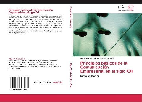Principios básicos de la Comunicación Empresarial en el siglo XXI