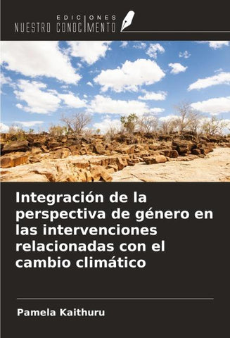 Integración de la perspectiva de género en las intervenciones relacionadas con el cambio climático