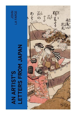 An Artist's Letters from Japan