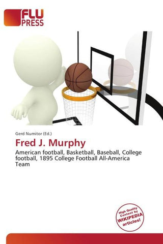 Fred J. Murphy
